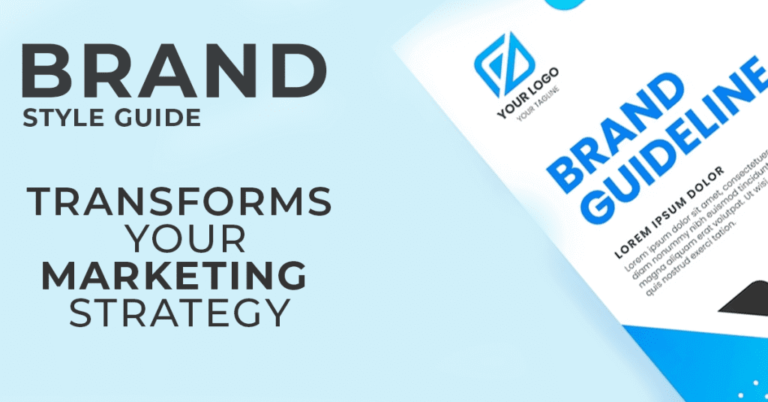 How Brand Style Guide Transforms Your Marketing Strategy.