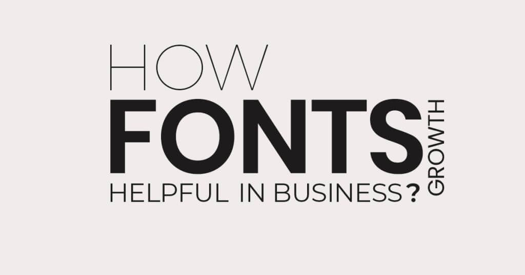 Effective Font Choices Can Elevate Your Designs