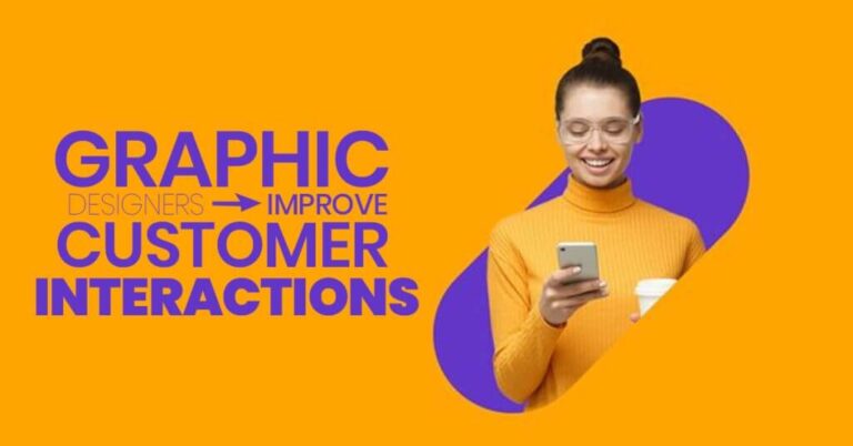How Graphic Designers Improve Customer Interactions?